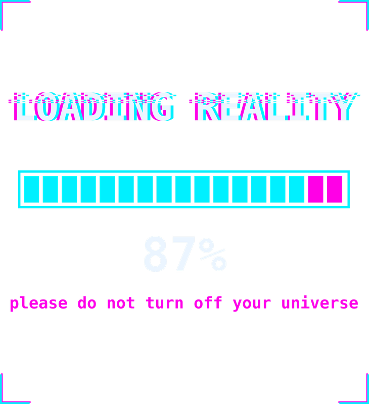Loading Reality 87% design