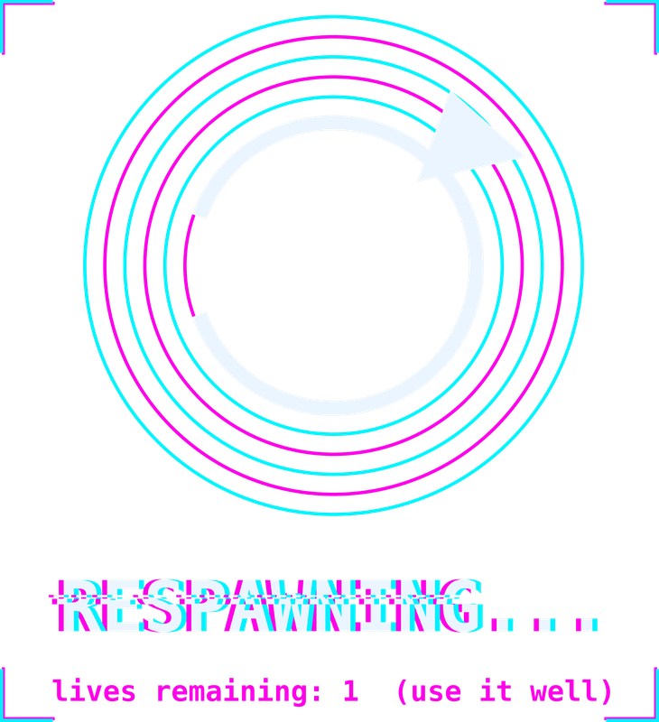 Respawning: Lives Remaining 1 design